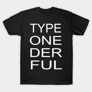 Type One Der Ful T-Shirt